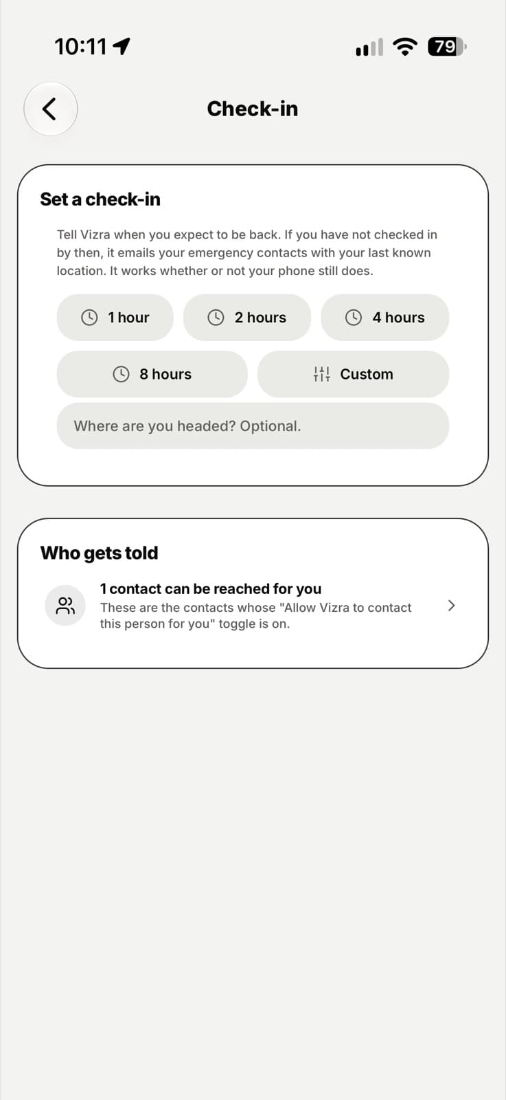 Setting a check-in: one, two, four or eight hours, or a custom time, and who gets told.
